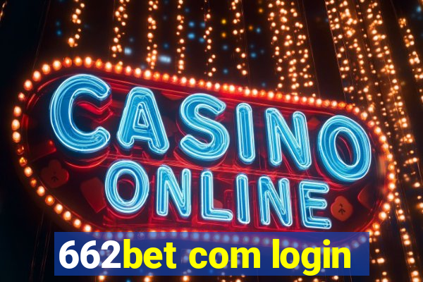 662bet com login